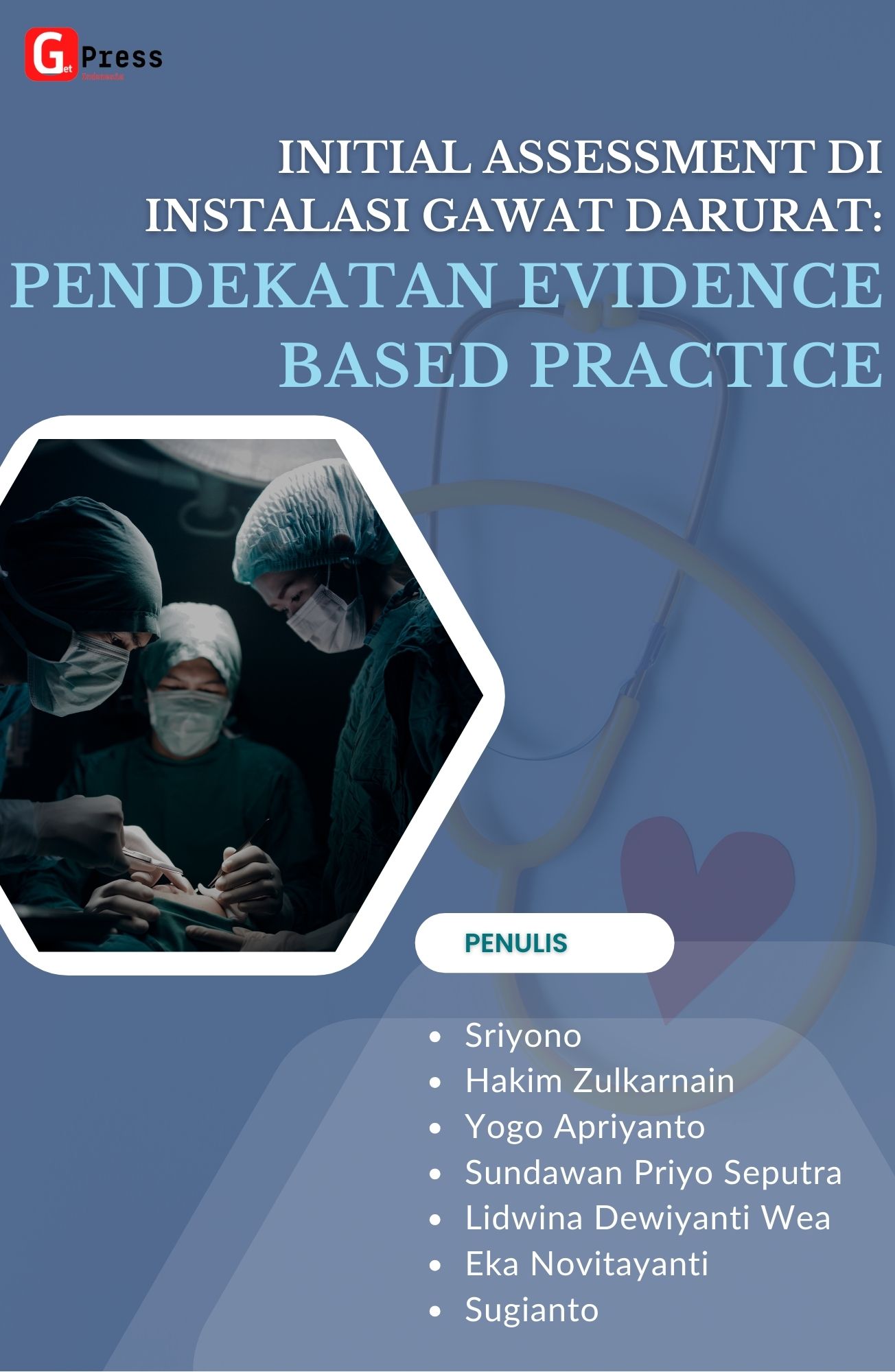 INITIAL ASSESSMENT DI INSTALASI GAWAT DARURAT: PENDEKATAN EVIDENCE BASED PRACTICE